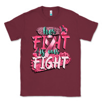 Burgundy her fight is our fight Classic Tee - CowGirlArtShop