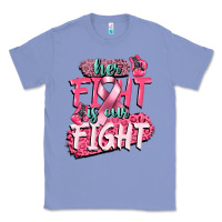 Colony Blue her fight is our fight Classic Tee - CowGirlArtShop
