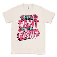 Natural her fight is our fight Classic Tee - CowGirlArtShop