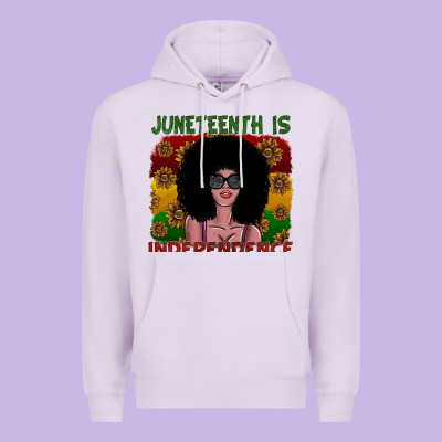 Juneteenth Is Independence Premium Hoodie Designed By Sublimationcraftshop