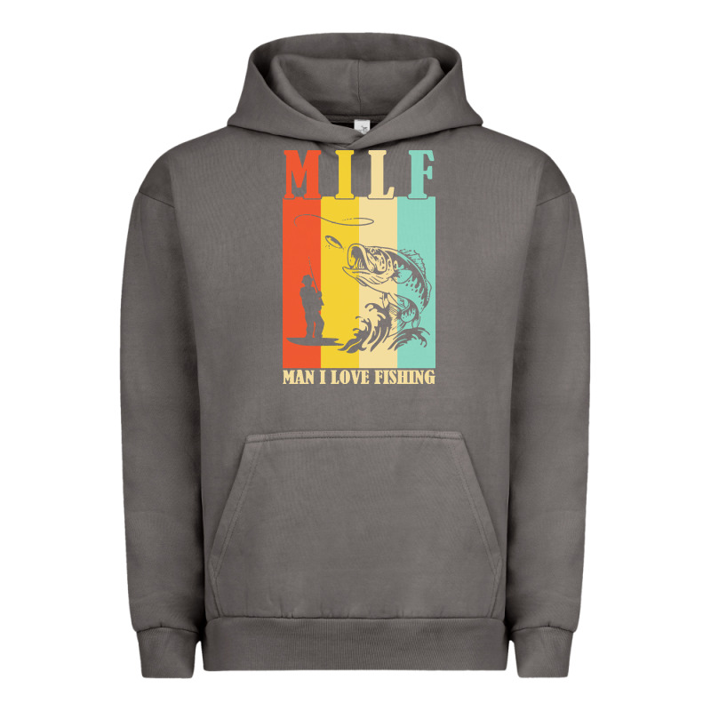 Fishing T  Shirt Milf Man I Love Fishing T  Shirt Urban Hoodie by baoMotion | Teevron