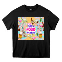 Black let's make pour decisions Heavy Core Tee - TumblerDesignByShophia