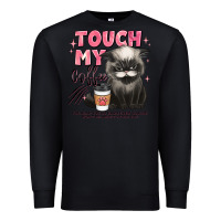 Black touch my coffee and ill slap you so hard grumpy ca Premium Sweatshirt - JahusDesignShop