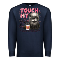 Navy touch my coffee and ill slap you so hard grumpy ca Premium Sweatshirt - JahusDesignShop