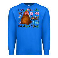 True Royal i may look calm but in my head ive pecked you 3 ti Premium Sweatshirt - JahusDesignShop