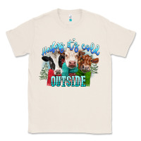 Natural heifers its cold outside Classic Tee - CowGirlArtShop