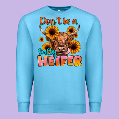 Dont Be A Salty Heifer Premium Sweatshirt Designed By Jahusdesignshop