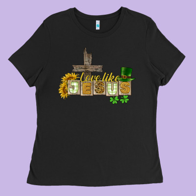 Love Like Jesus St. Patrick's Ladies Tee Designed By Cowgirlartshop
