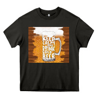 Asphalt keep calm and drink cold beer Heavy Core Tee - TumblerDesignByShophia