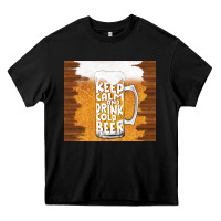 Black keep calm and drink cold beer Heavy Core Tee - TumblerDesignByShophia