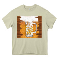 Mossy keep calm and drink cold beer Heavy Core Tee - TumblerDesignByShophia
