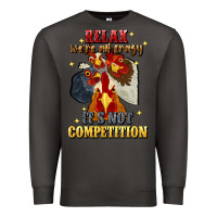 Smoke relax were all crazy its not competition Premium Sweatshirt - JahusDesignShop