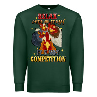 Sports Green relax were all crazy its not competition Premium Sweatshirt - JahusDesignShop