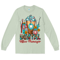 Dental Office Manager Cold Drink Frappe Long Sleeve Tee | Teevron