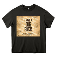 Asphalt sarcastic funny i have a dig bick Heavy Core Tee - TumblerDesignByShophia