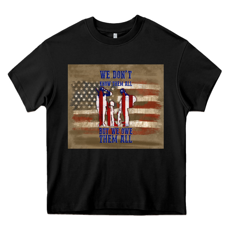 We Don't Know Them All But We Owe Them All Heavy Core Tee by TumblerDesignByShophia | Teevron