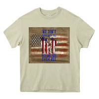 Mossy we don't know them all but we owe them all Heavy Core Tee - TumblerDesignByShophia