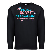 Black im scary transgender the media warned you about Premium Sweatshirt - JahusDesignShop