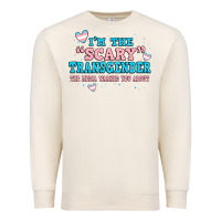 Sandshell im scary transgender the media warned you about Premium Sweatshirt - JahusDesignShop