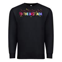 Black happy mother's to the best mom Premium Sweatshirt - JahusDesignShop