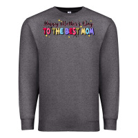 Charcoal Heather happy mother's to the best mom Premium Sweatshirt - JahusDesignShop