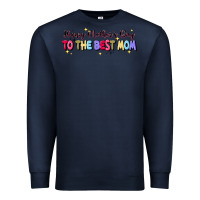 Navy happy mother's to the best mom Premium Sweatshirt - JahusDesignShop