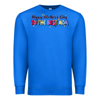 True Royal happy mother's to the best mom Premium Sweatshirt - JahusDesignShop