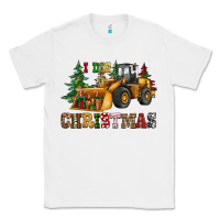 White i dig christmas bulldozer Classic Tee - CowGirlArtShop