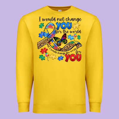 I Would Not Change You Autism Premium Sweatshirt Designed By Jahusdesignshop