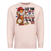 Pale Pink let the field be joyful and all that is in it Premium Sweatshirt - JahusDesignShop