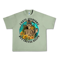 Oil Green I Hate Everyone But Coffee Helps Urban Heavy Tee - FaDigitalArtStudio