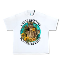 White I Hate Everyone But Coffee Helps Urban Heavy Tee - FaDigitalArtStudio