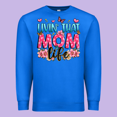 Livin' That Mom Life Premium Sweatshirt Designed By Jahusdesignshop