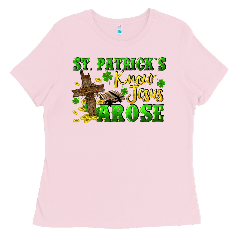 St. Patrick's Know Jesus Arose Ladies Tee by CowGirlArtShop | Teevron