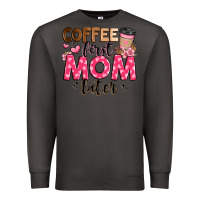 Smoke coffee first mom later Premium Sweatshirt - JahusDesignShop