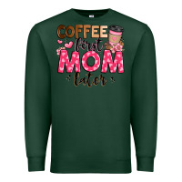 Sports Green coffee first mom later Premium Sweatshirt - JahusDesignShop