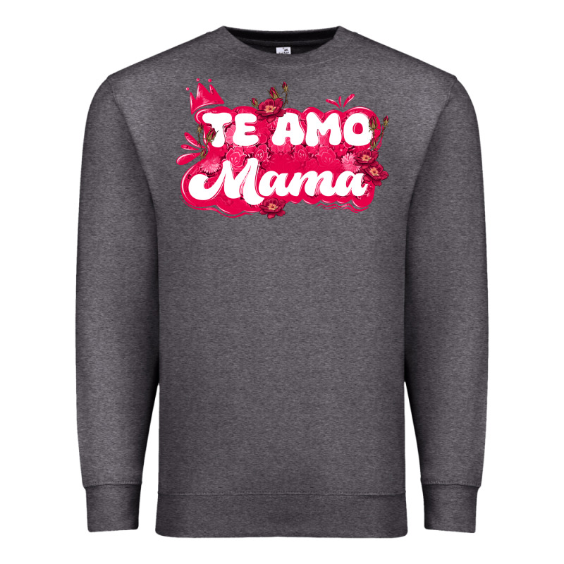 Te Amo Mama Premium Sweatshirt by JahusDesignShop | Teevron