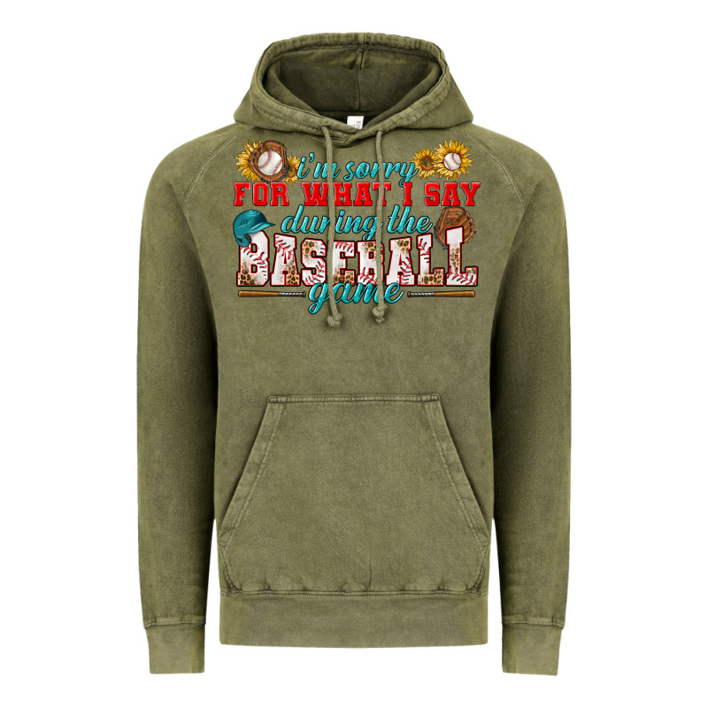 I'm Sorry For What I Say During The Baseball Game Vintage Hoodie by BundleAndBundleShop | Teevron