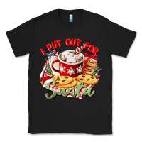 Black i put out for santa Classic Tee - CowGirlArtShop