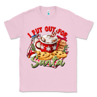 Bubblegum Pink i put out for santa Classic Tee - CowGirlArtShop