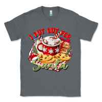 Charcoal Heather i put out for santa Classic Tee - CowGirlArtShop