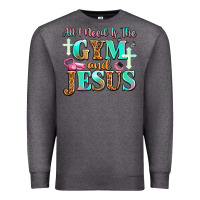 Charcoal Heather all i need is the gym and jesus Premium Sweatshirt - JahusDesignShop