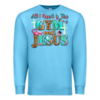 Ocean Blue all i need is the gym and jesus Premium Sweatshirt - JahusDesignShop