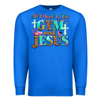 True Royal all i need is the gym and jesus Premium Sweatshirt - JahusDesignShop