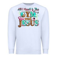 White all i need is the gym and jesus Premium Sweatshirt - JahusDesignShop
