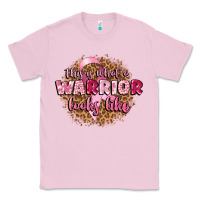 Bubblegum Pink this is what a warrior looks like Classic Tee - CowGirlArtShop