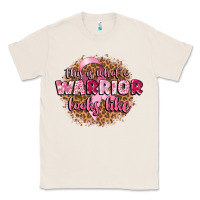 Natural this is what a warrior looks like Classic Tee - CowGirlArtShop