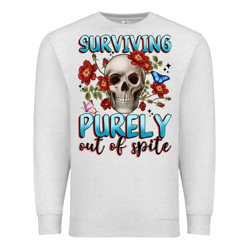 Surviving Purely Out Of Spite Premium Sweatshirt by JahusDesignShop | Teevron