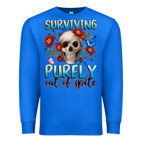 True Royal surviving purely out of spite Premium Sweatshirt - JahusDesignShop