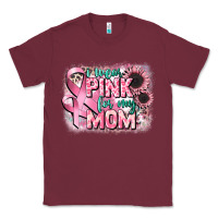 Burgundy i wear pink for my mom Classic Tee - CowGirlArtShop